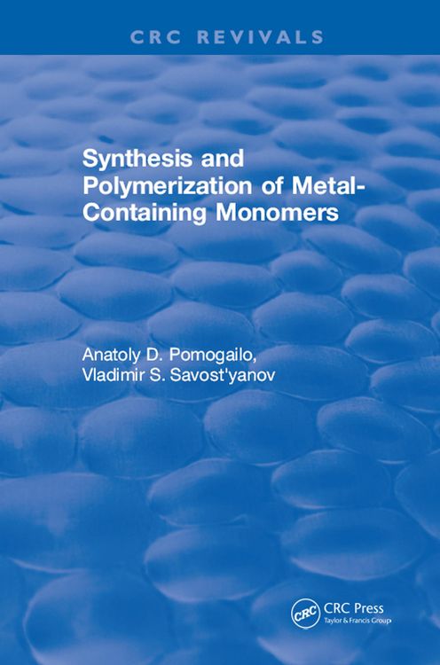 Produktbild: Synthesis and Polymerization of Metal-Containing Monomers