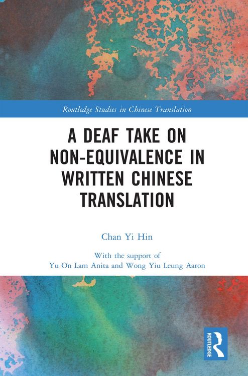 Produktbild: A Deaf Take on Non-Equivalence in Written Chinese Translation