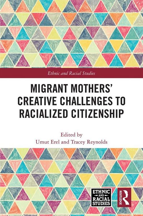 Produktbild: Migrant Mothers' Creative Challenges to Racialized Citizenship