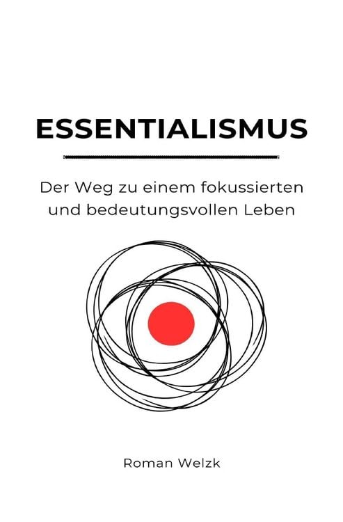 Produktbild: Essentialismus: Der Weg zu einem fokussierten und bedeutungsvollen Leben