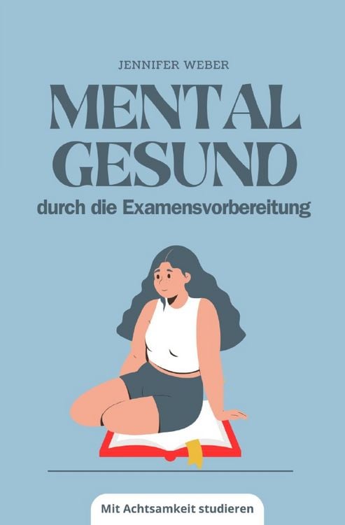 Produktbild: Mental gesund durch die Examensvorbereitung
