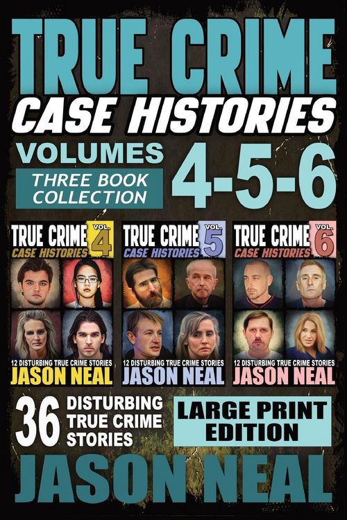 Produktbild: True Crime Case Histories - (Books 4, 5, & 6) LARGE PRINT EDITION