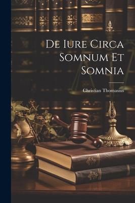 Produktbild: De Iure Circa Somnum Et Somnia
