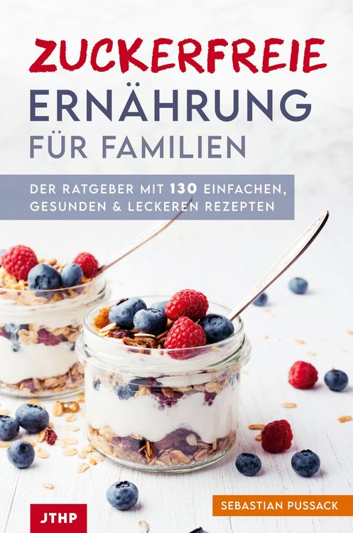 Produktbild: Zuckerfreie Ern&auml;hrung f&uuml;r Familien