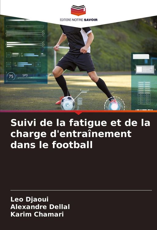 Produktbild: Suivi de la fatigue et de la charge d'entra&icirc;nement dans le football