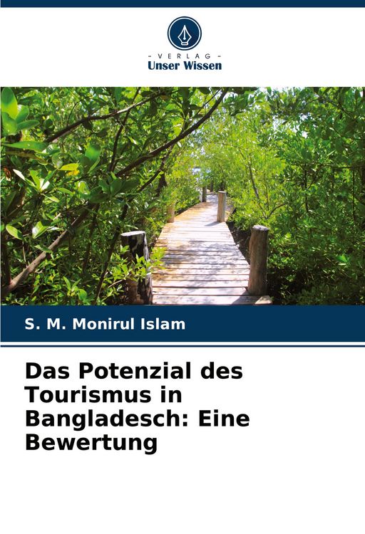 Produktbild: Das Potenzial des Tourismus in Bangladesch: Eine Bewertung