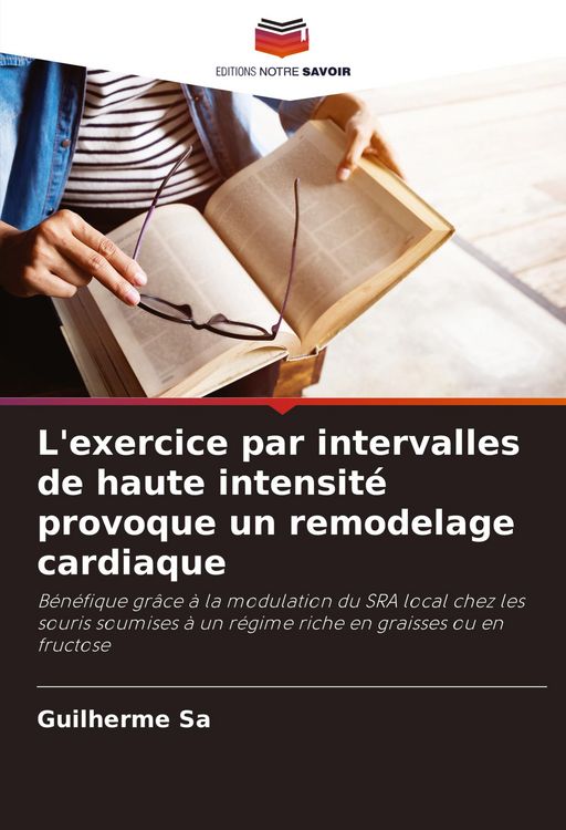 Produktbild: L'exercice par intervalles de haute intensit&eacute; provoque un remodelage cardiaque