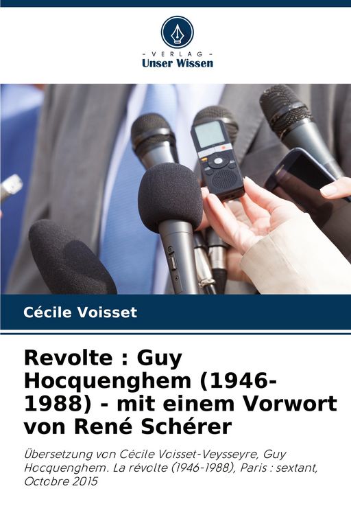 Produktbild: Revolte : Guy Hocquenghem (1946-1988) - mit einem Vorwort von Ren&eacute; Sch&eacute;rer