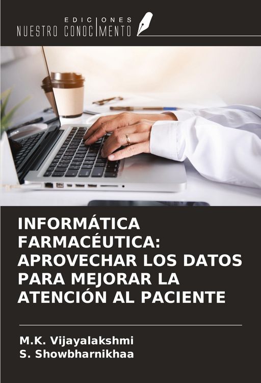 Produktbild: Inform&aacute;tica Farmac&eacute;utica: Aprovechar Los Datos Para Mejorar La Atenci&oacute;n Al Paciente