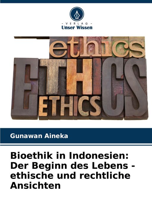 Produktbild: Bioethik in Indonesien: Der Beginn des Lebens - ethische und rechtliche Ansichten