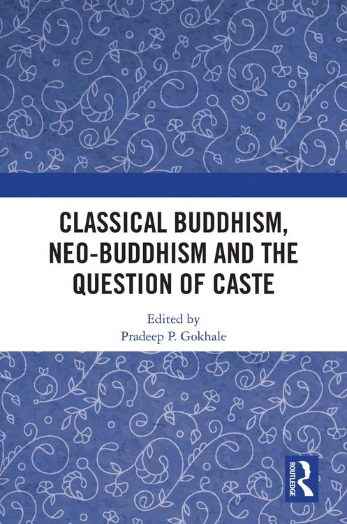 Produktbild: Classical Buddhism, Neo-Buddhism and the Question of Caste