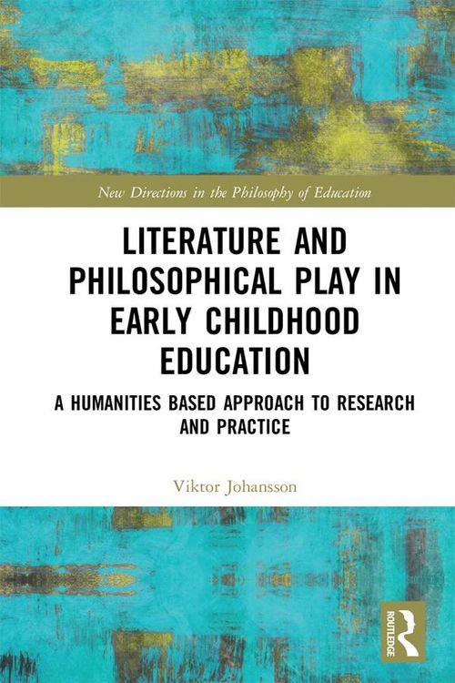 Produktbild: Literature and Philosophical Play in Early Childhood Education