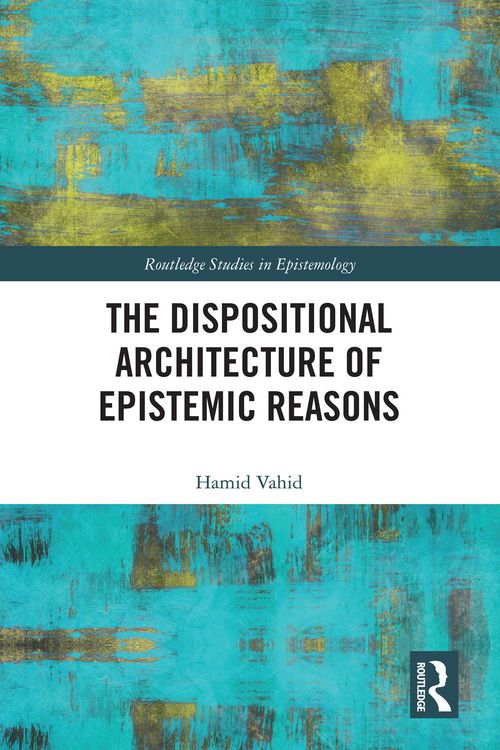 Produktbild: The Dispositional Architecture of Epistemic Reasons