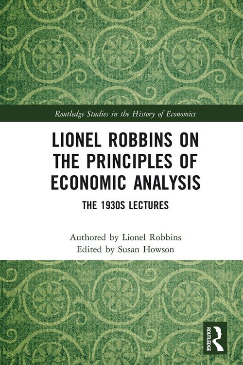 Produktbild: Lionel Robbins on the Principles of Economic Analysis