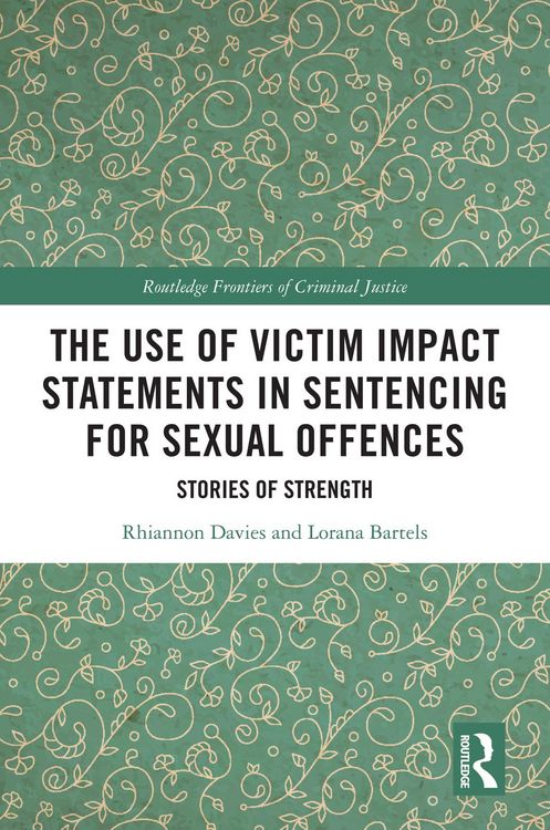 Produktbild: The Use of Victim Impact Statements in Sentencing for Sexual Offences