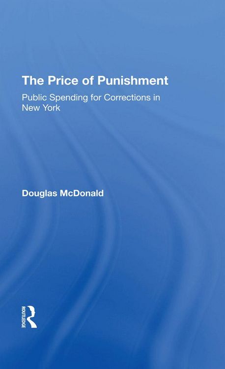 Produktbild: The Price Of Punishment: Public Spending For Corrections In New York