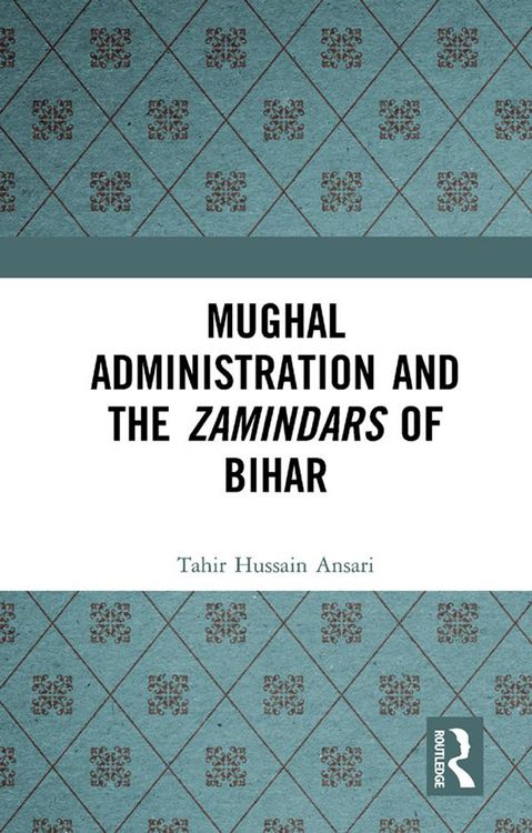 Produktbild: Mughal Administration and the Zamindars of Bihar