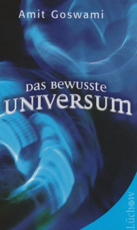 Das bewusste Universum