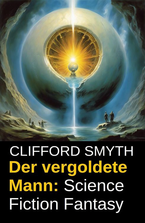 Produktbild: Der vergoldete Mann: Science Fiction Fantasy