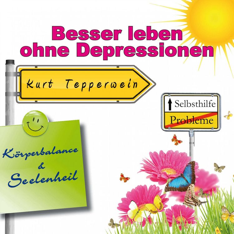 Produktbild: Selbsthilfe: Besser leben ohne Depressionen (K&ouml;rperbalance und Seelenheil)