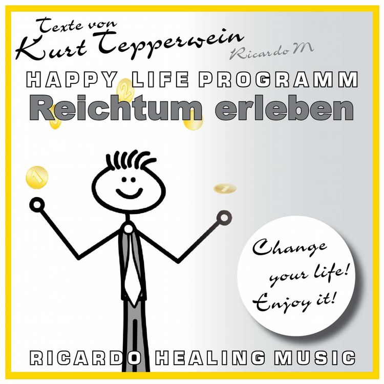 Produktbild: Reichtum erleben (Happy Life Programm) [Texte von Kurt Tepperwein]