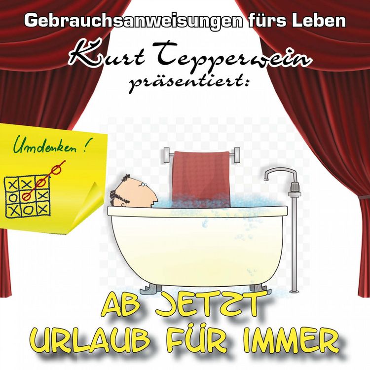 Produktbild: Ab jetzt Urlaub f&uuml;r immer - Gebrauchsanweisungen f&uuml;rs Leben