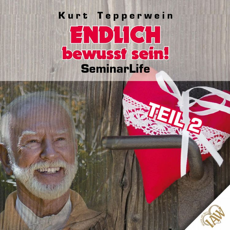 Produktbild: Endlich bewusst sein! Seminar Life - Teil 2