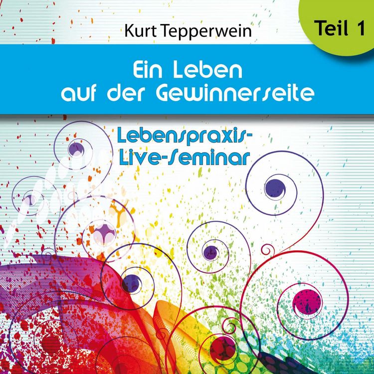 Produktbild: Lebenspraxis-Live-Seminar: Ein Leben auf der Gewinnerseite - Teil 1