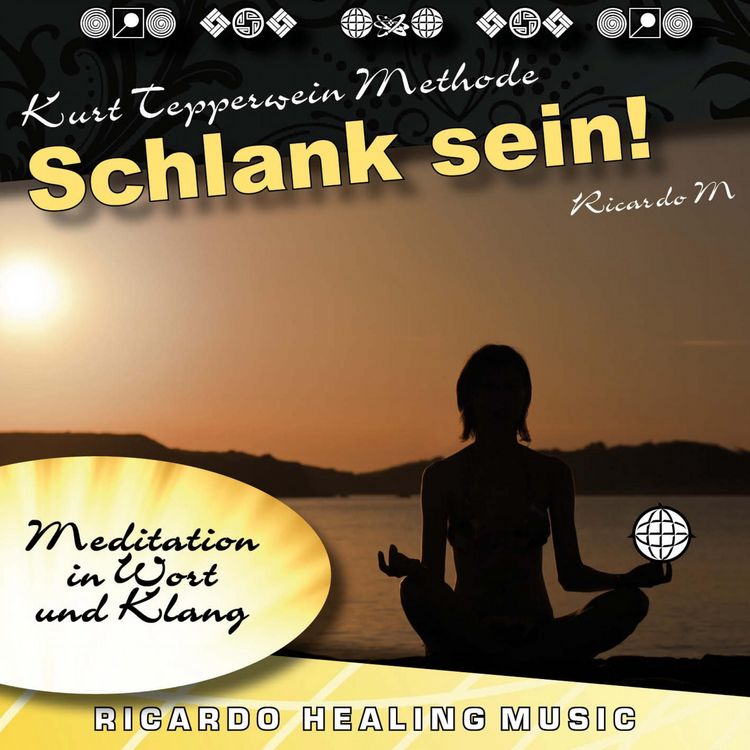 Produktbild: Kurt Tepperwein Methode: Schlank Sein! (Meditation in Wort und Klang)