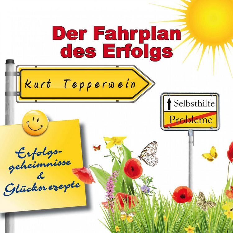 Produktbild: Selbsthilfe - Der Fahrplan des Erfolgs - Erfolgsgeheimisse und Gl&uuml;cksrezepte