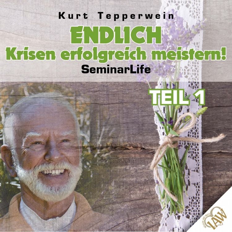 Produktbild: Endlich Krisen erfolgreich meistern! Seminar Life - Teil 1