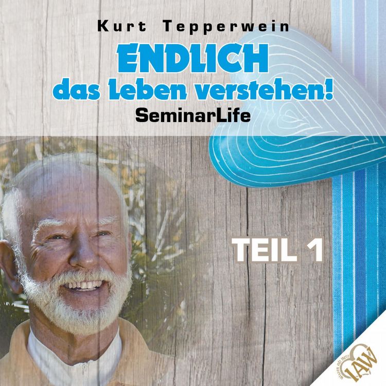 Produktbild: Endlich das Leben verstehen! Seminar Life - Teil 1