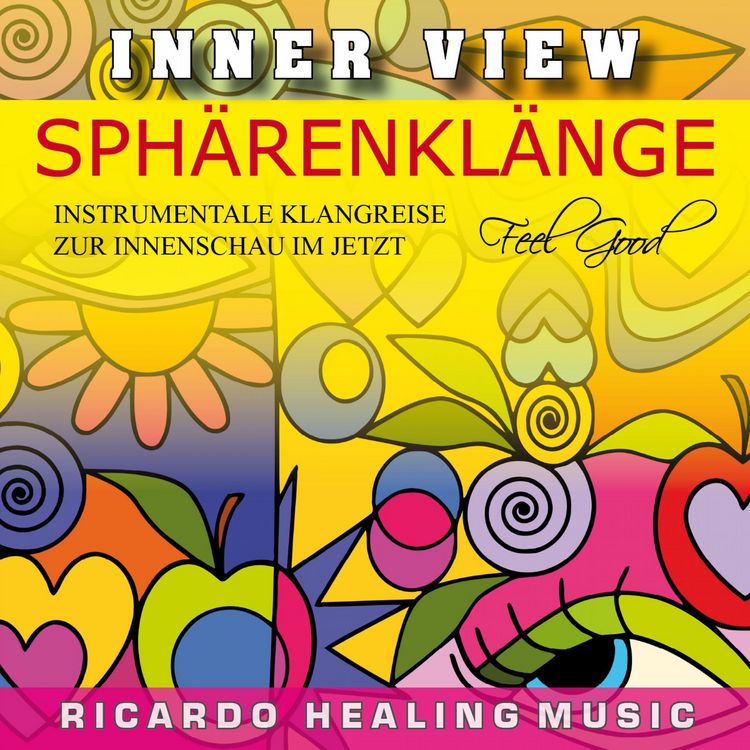 Produktbild: Inner View - Sph&auml;renkl&auml;nge - Instrumentale Klangreise Zur Innenschau Im Jetzt