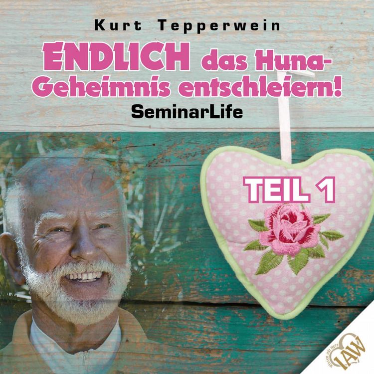 Produktbild: Endlich das Huna-Geheimnis entschleiern! Seminar Life - Teil 1