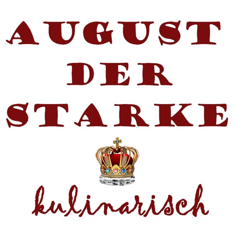 Produktbild: August Der Starke Kulinarisch