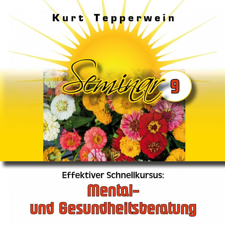 Produktbild: Effektiver Schnellkursus: Mental- Und Gesundheitsberatung (Seminar - Teil 9)