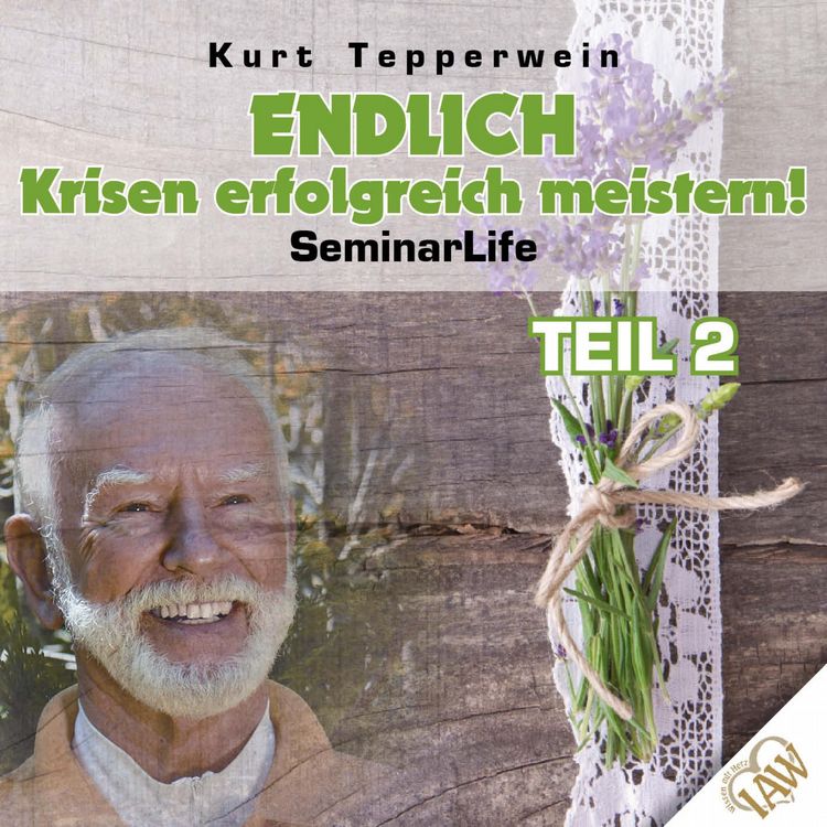 Produktbild: Endlich Krisen erfolgreich meistern! Seminar Life - Teil 2