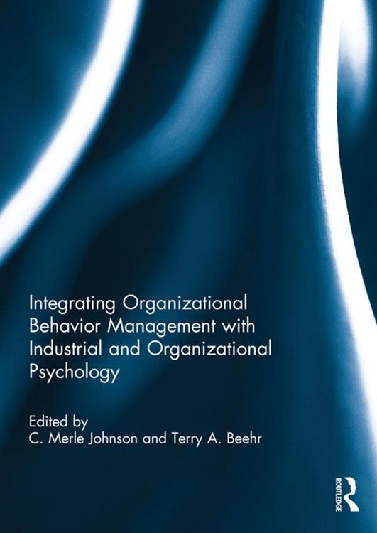 Produktbild: Integrating Organizational Behavior Management with Industrial and Organizational Psychology