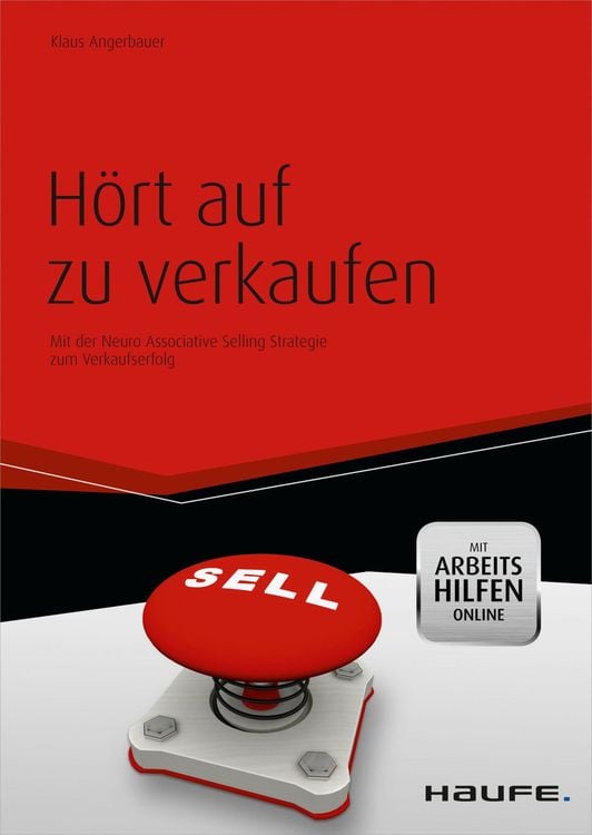 Bild vom Artikel Hört auf zu verkaufen - mit Arbeitshilfen online vom Autor Klaus Angerbauer