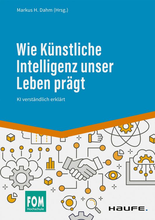 Produktbild: Wie K&uuml;nstliche Intelligenz unser Leben pr&auml;gt
