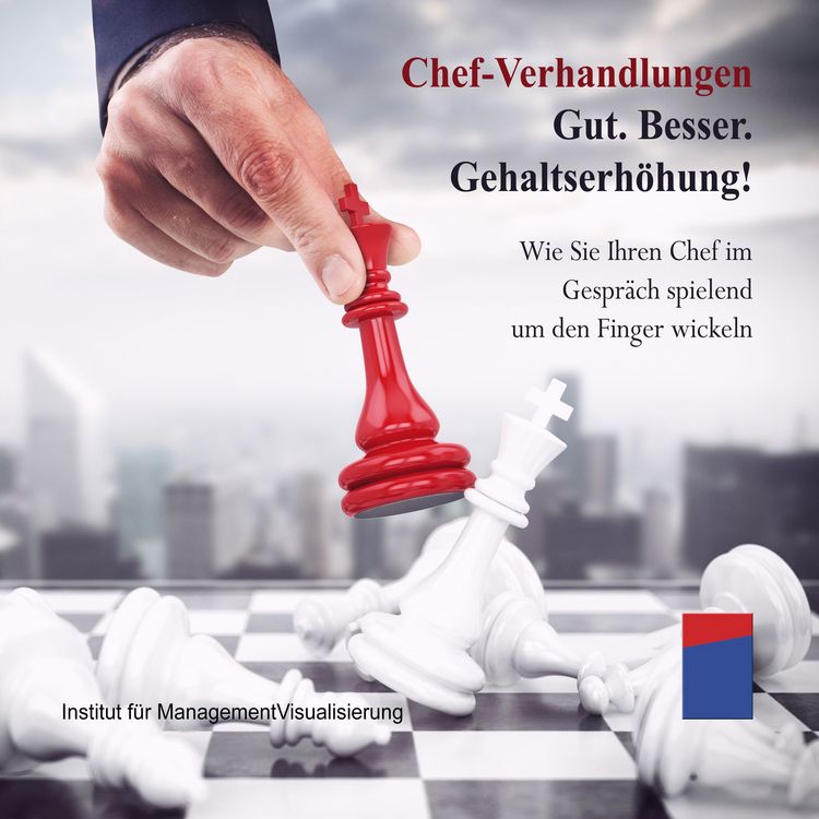 Produktbild: Chef-Verhandlungen: Gut. Besser. Gehaltserh&ouml;hung!
