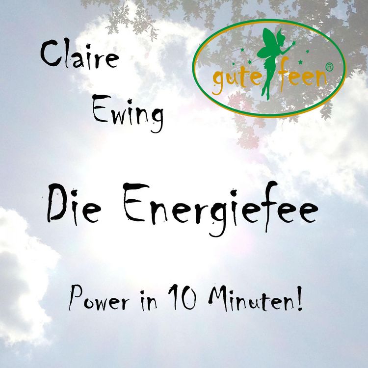 Produktbild: Die Energiefee - Power in 10 Minuten!