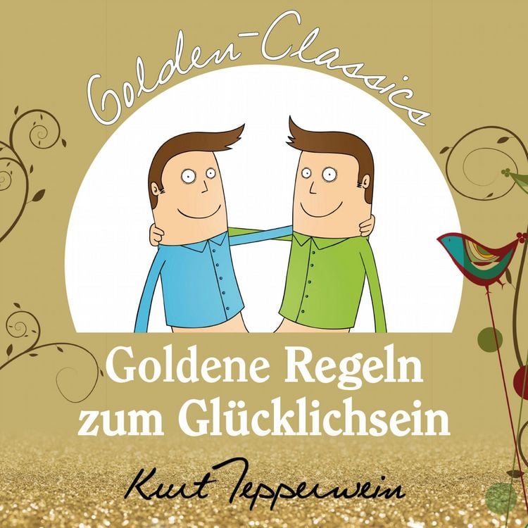 Produktbild: Goldene Regeln zum Gl&uuml;cklichsein - Golden Classics