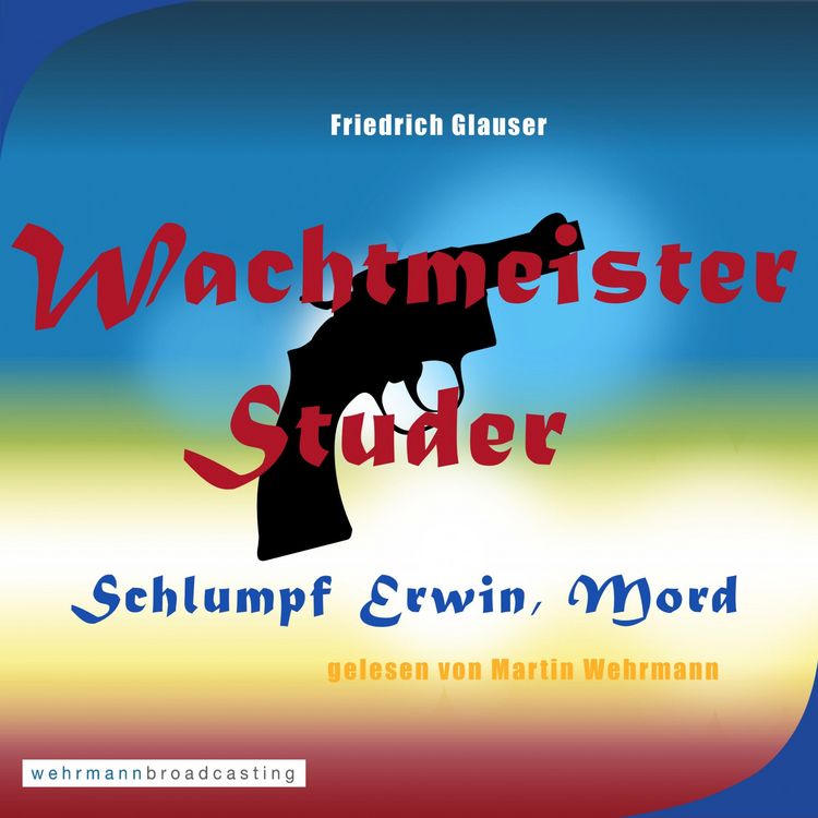 Produktbild: Wachtmeister Studer - Schlumpf Erwin, Mord