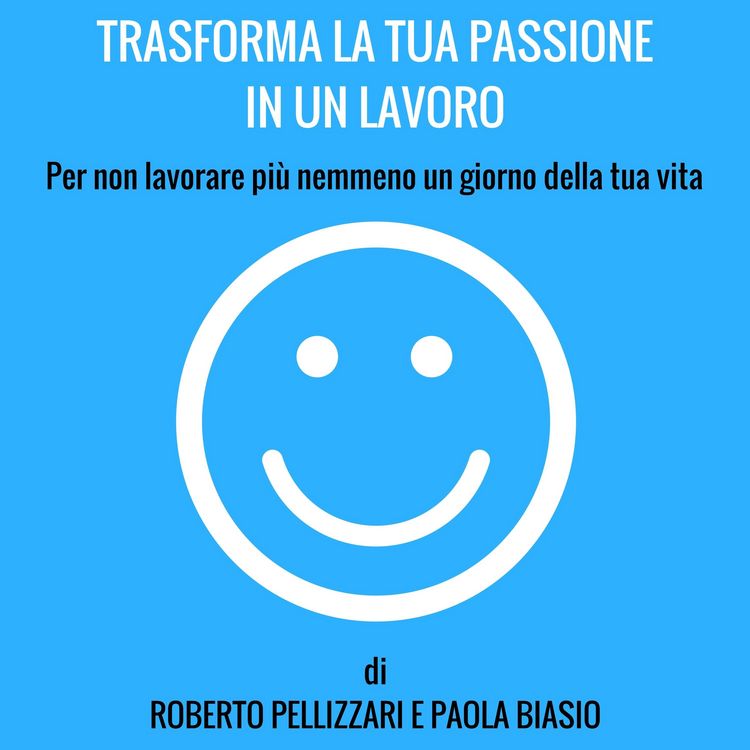 Produktbild: Trasforma la tua passione in un lavoro