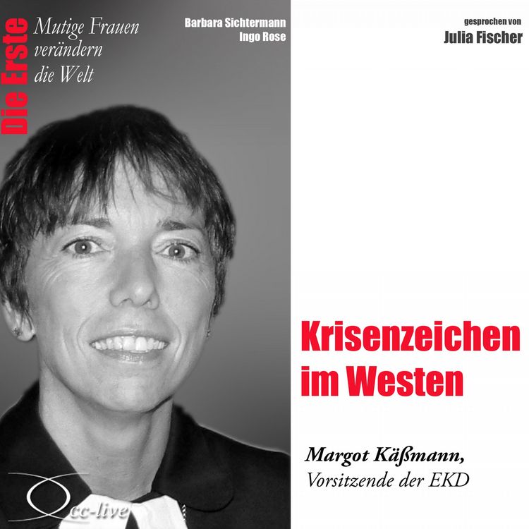 Produktbild: Krisenzeichen im Westen - Die EKD-Ratsvorsitzende Margot Käßmann