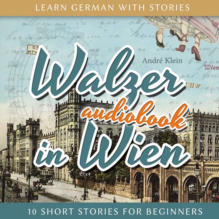 Produktbild: Learn German with Stories: Walzer in Wien - 10 Short Stories for Beginners
