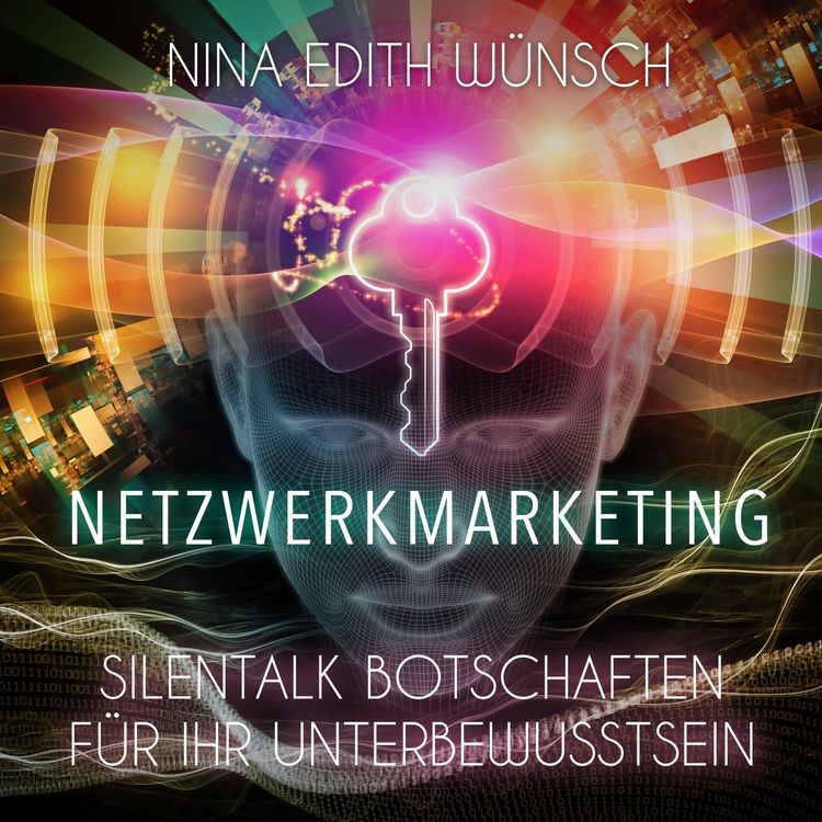 Produktbild: Netzwerkmarketing - Silentalk Botschaften f&uuml;r Ihr Unterbewusstsein