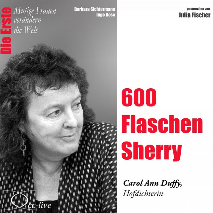 Produktbild: 600 Flaschen Sherry - Die Hofpoetin Carol Ann Duffy