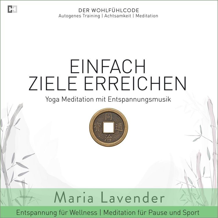 Produktbild: Einfach Ziele Erreichen | Yoga Meditation mit Entspannungsmusik | Entspannung f&uuml;r Wellness | Meditation f&uuml;r Pause und